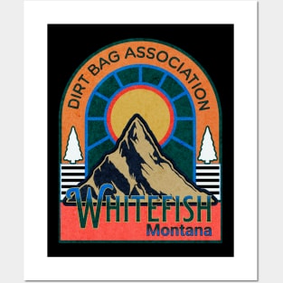 Dirt Bag Association Whitefish in the sun Posters and Art